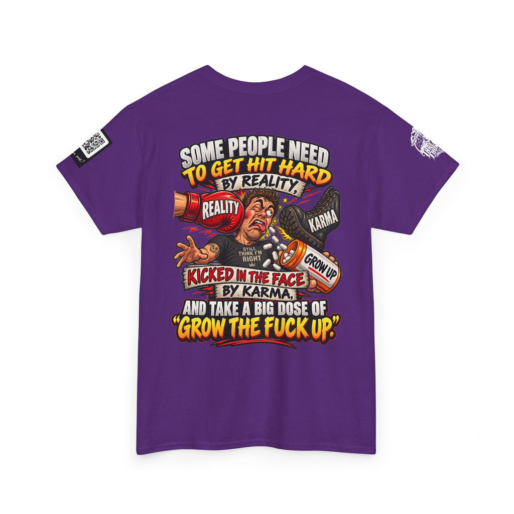Some People Need a Big Dose of Grow the Fuck Up Back Graphic Tee