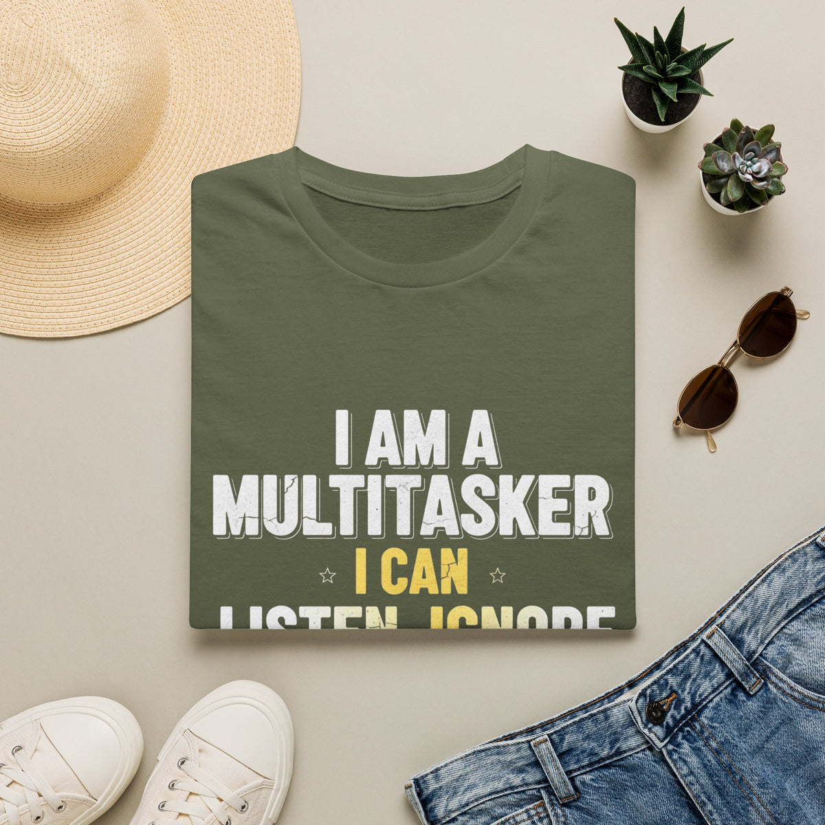 Multitasker T-Shirt — "I Am a Multitasker I Can Listen, Ignore & Forget All at the Same Time" Funny Graphic Tee