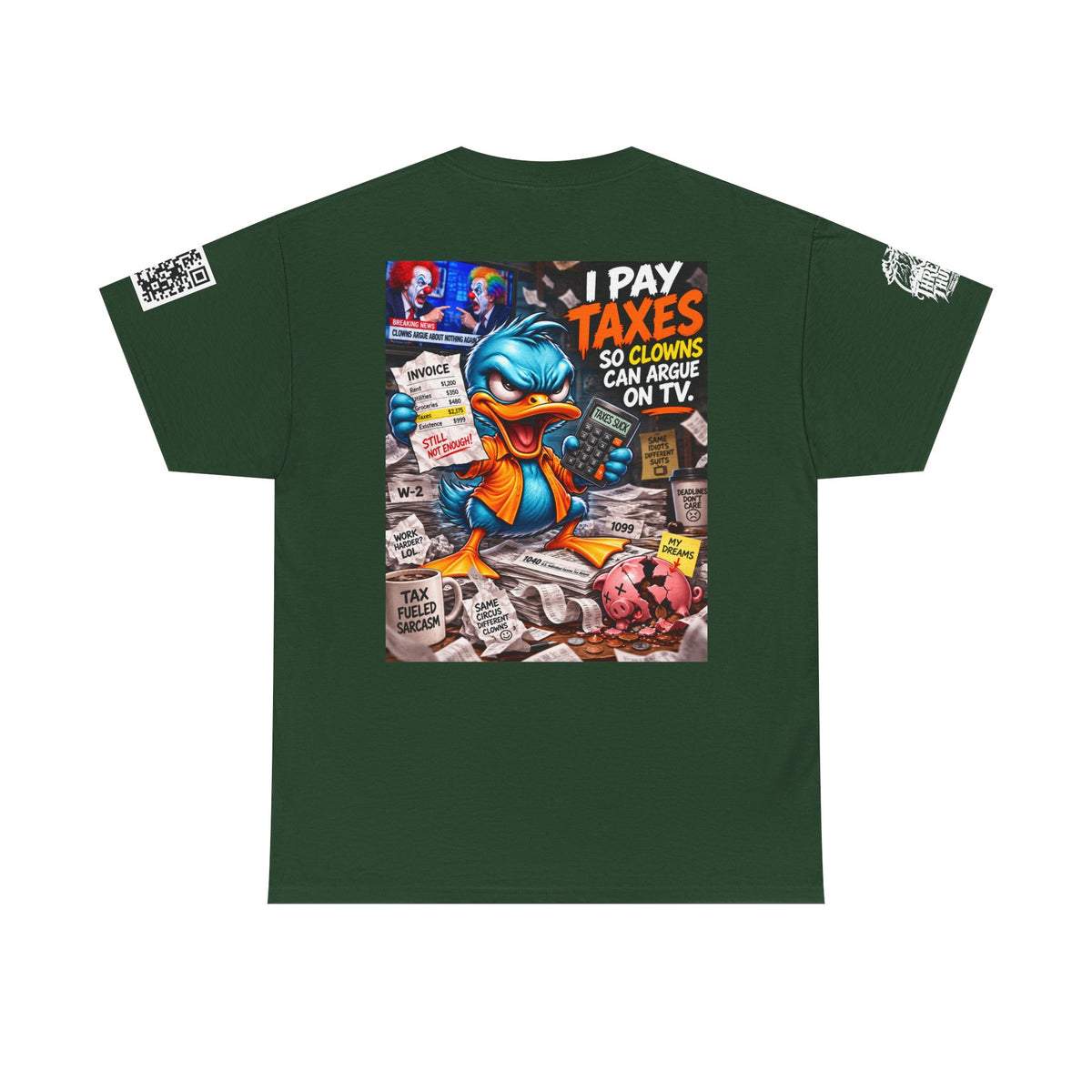 I Pay Taxes So Clowns Can Argue on TV Back Graphic Tee
