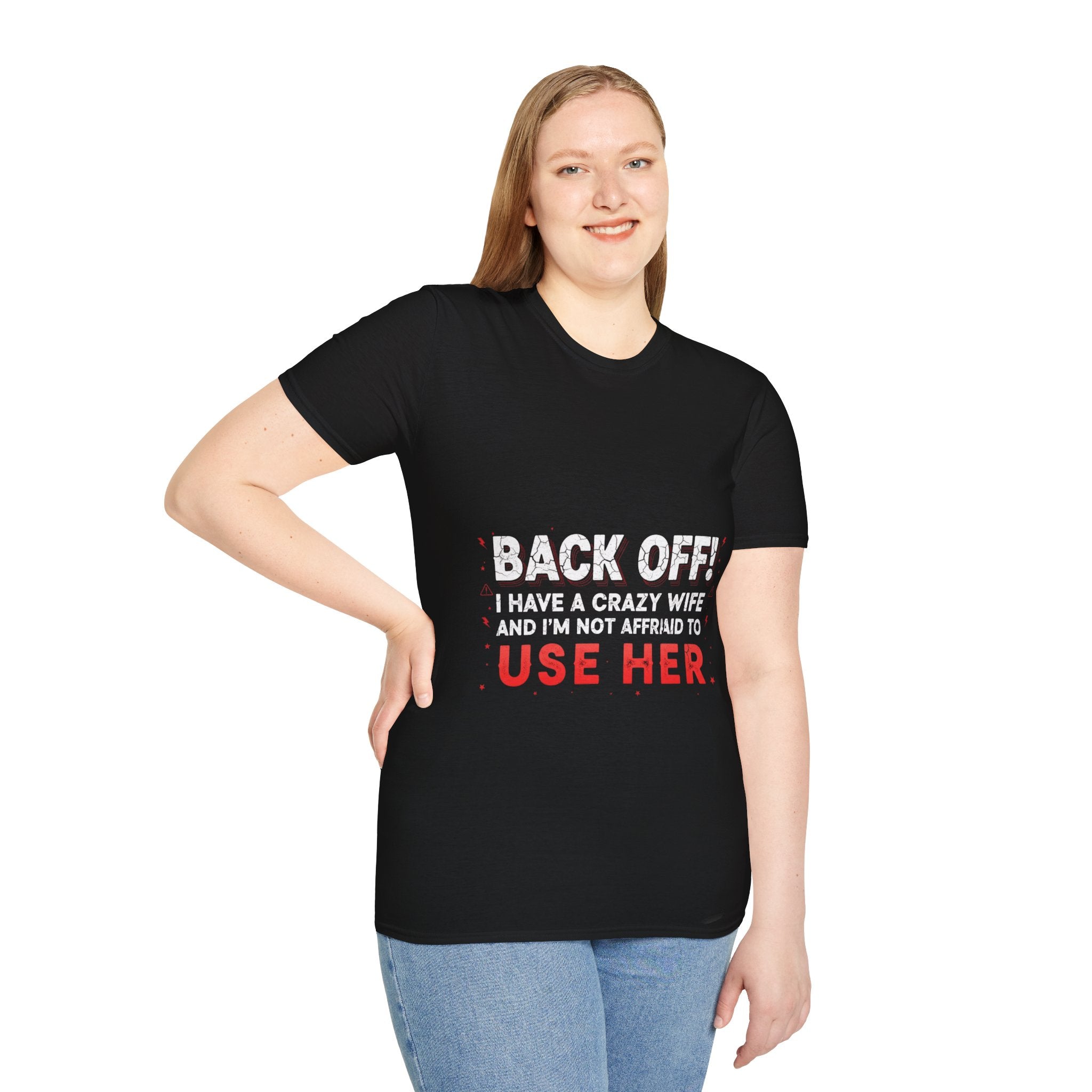 Back Off! I Have a Crazy Wife T-Shirt