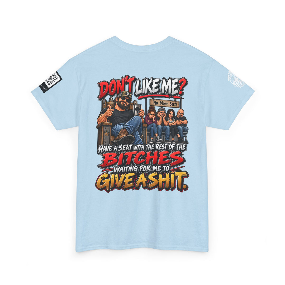 Don’t Like Me? Sit With the Bitches Waiting for Me to Care Back Graphic Tee