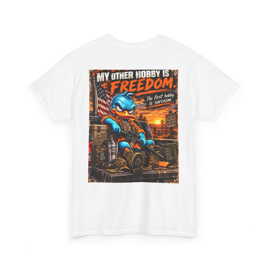 My Other Hobby Is Freedom — Sarcastic Duck Back Graphic Tee