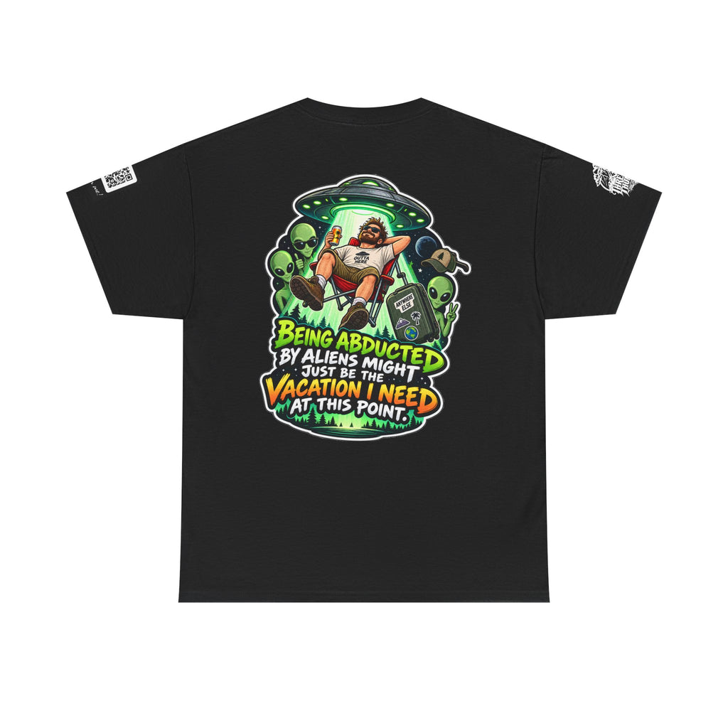 Alien Abduction Is the Vacation I Need Back Graphic Tee