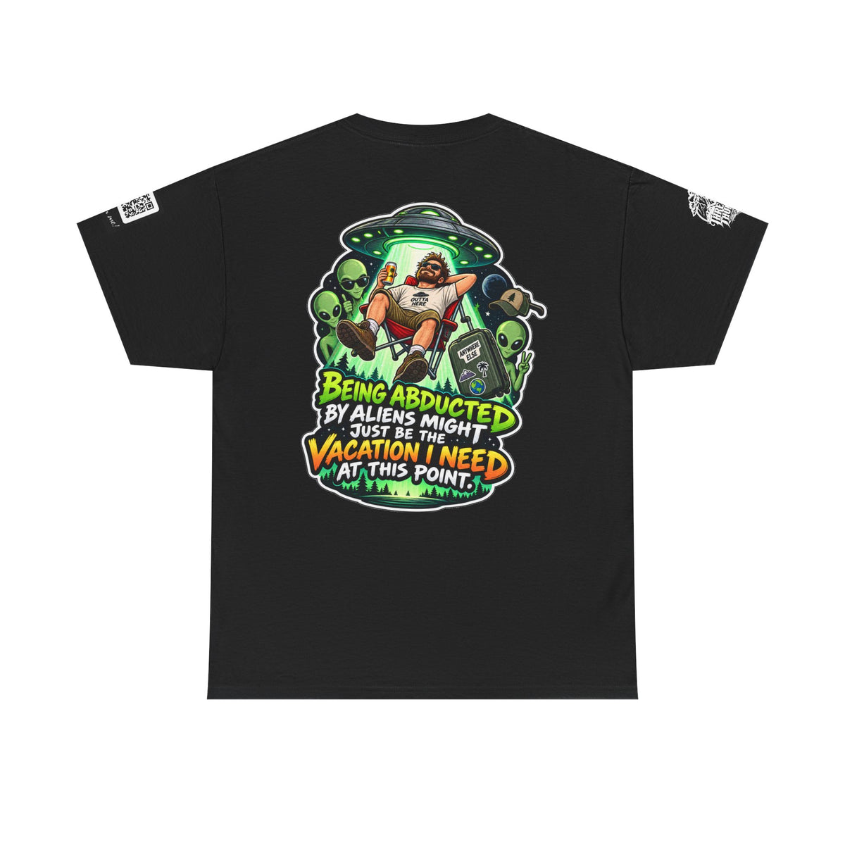 Alien Abduction Is the Vacation I Need Back Graphic Tee