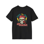 Have The Day You Deserve T-Shirt
