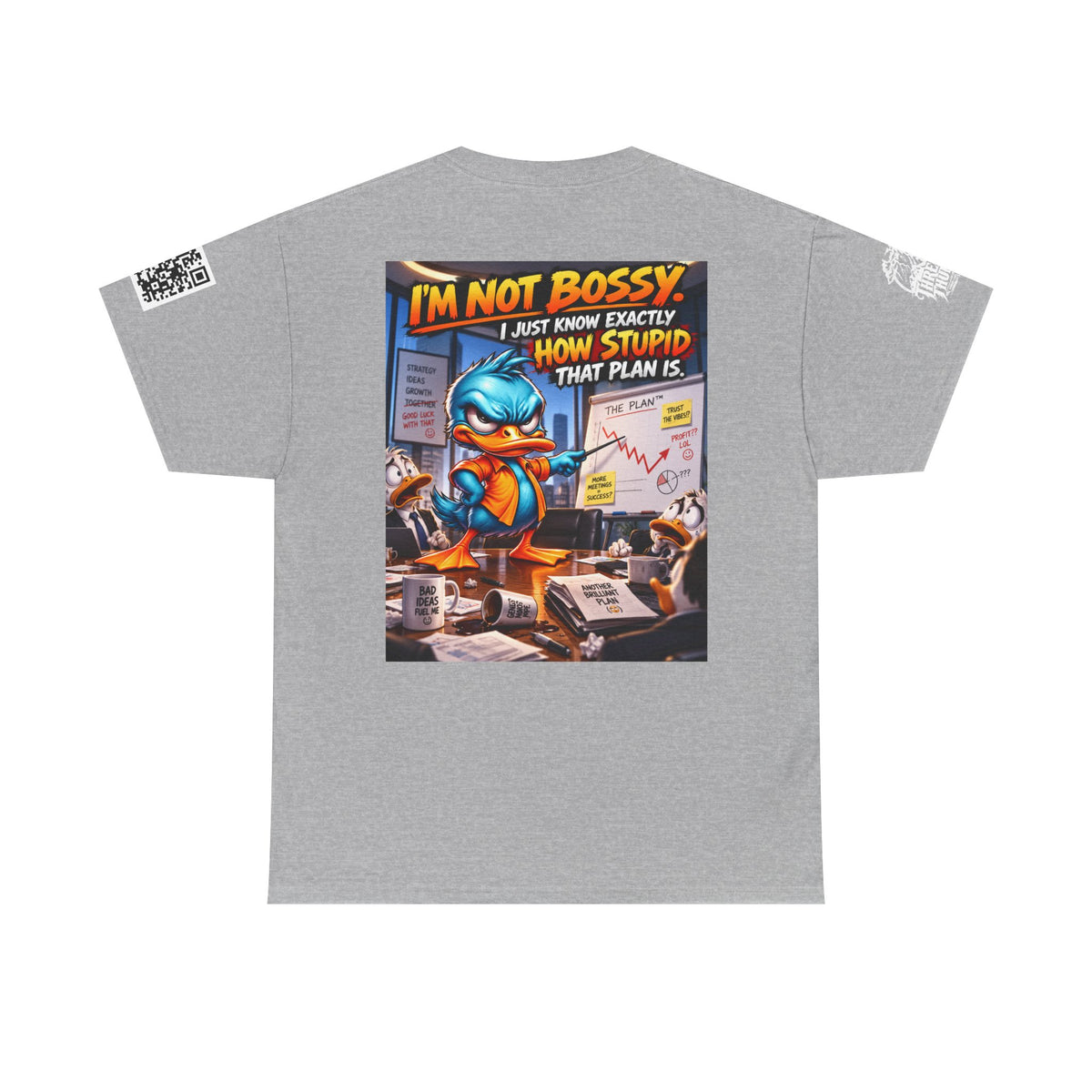 I’m Not Bossy — I Know Exactly How Stupid the Plan Is Back Graphic Tee