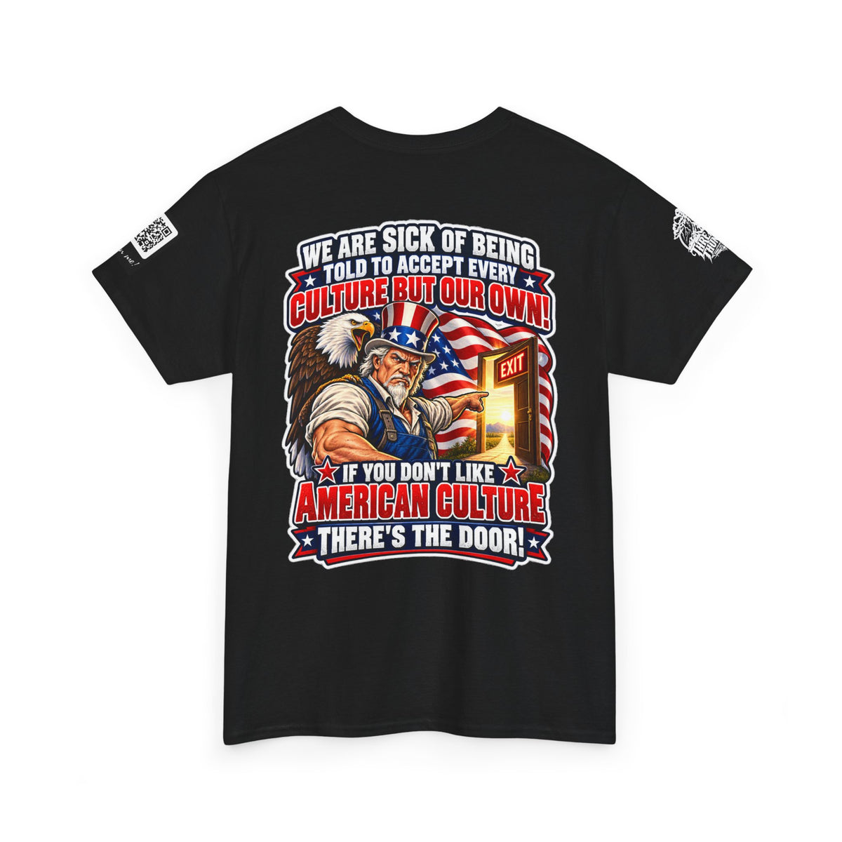 If You Don’t Like American Culture, There’s the Door Back Graphic Tee