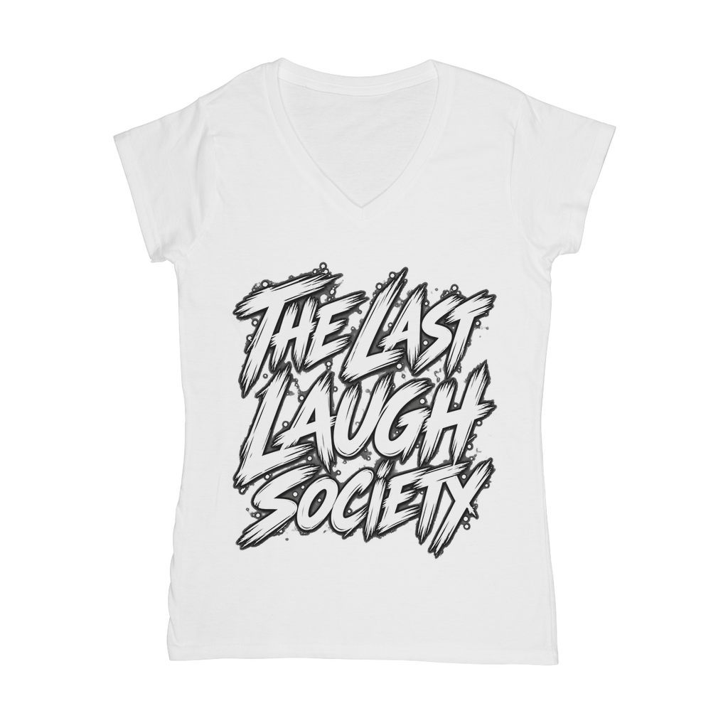 The Last Laugh Society Classic Women's V-Neck T-Shirt