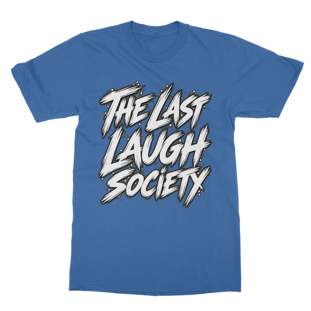 The Last Laugh Society Classic Adult T-Shirt