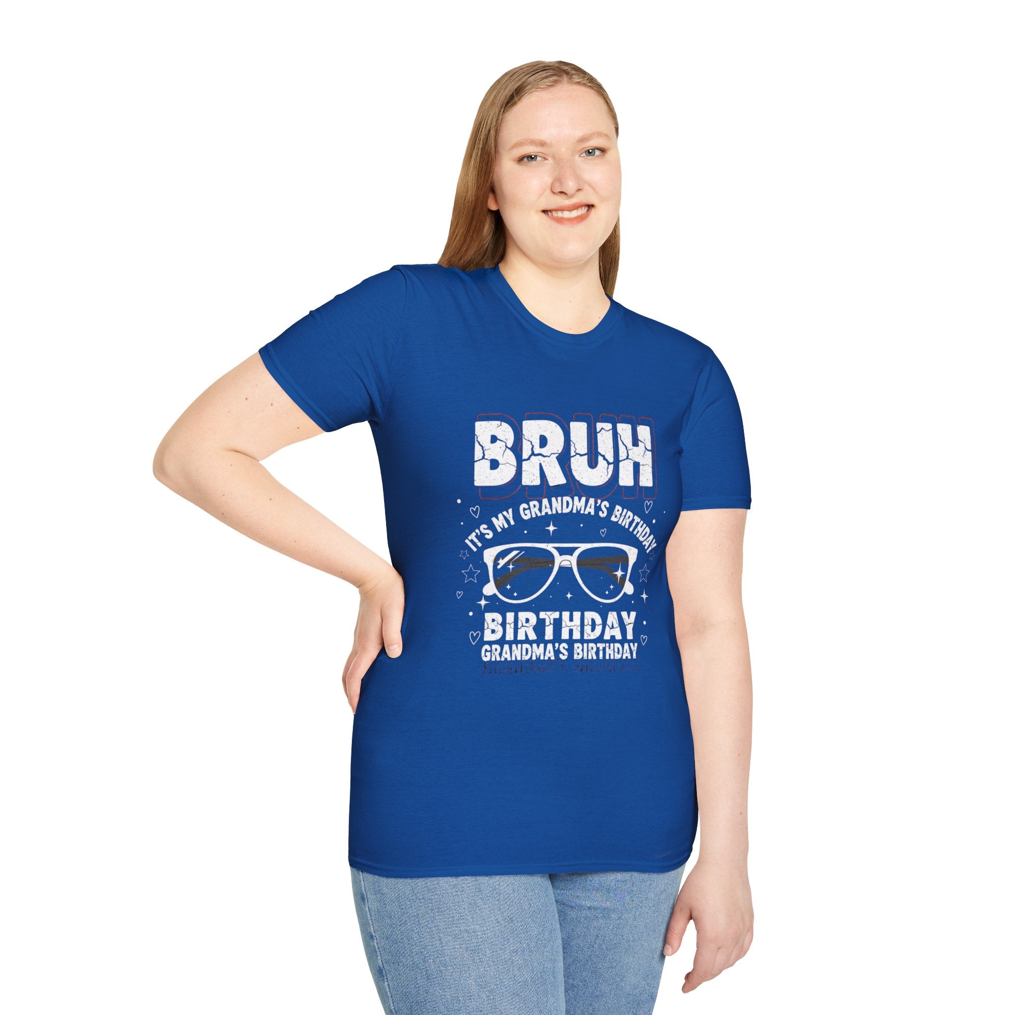 T-Shirt — BRUH It’s My Grandma’s Birthday Funny Graphic Tee