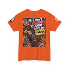 I Don’t Sugarcoat Shit — I’m Not Willy Wonka Back Graphic Tee