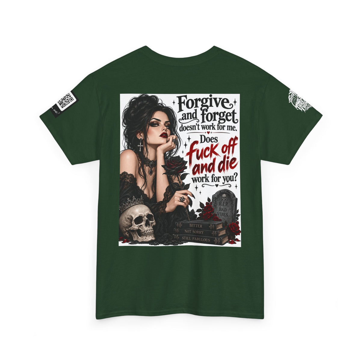 Forgive and Forget Doesn’t Work for Me Back Graphic Tee