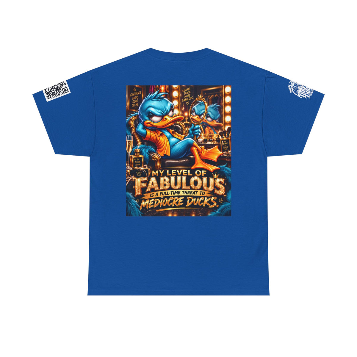 My Level of Fabulous Threatens Mediocre Ducks Back Graphic Tee