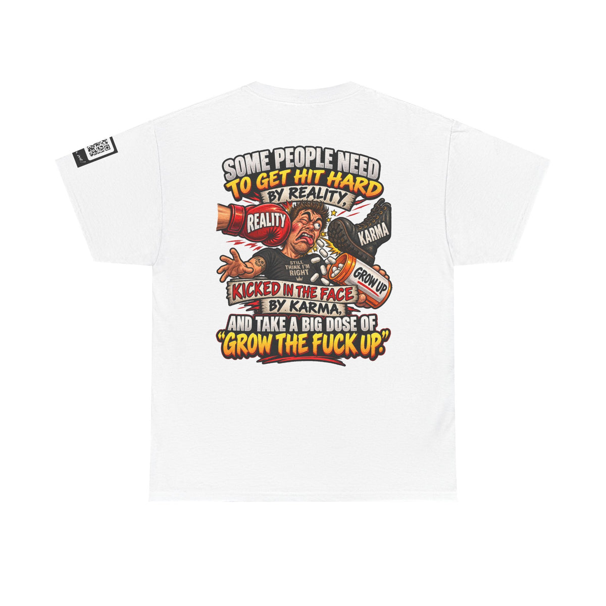 Some People Need a Big Dose of Grow the Fuck Up Back Graphic Tee