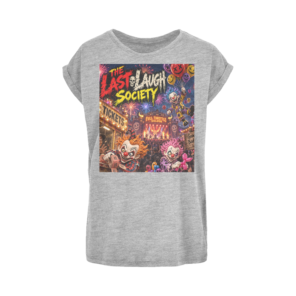 The Last Laugh Society Women's Extended Shoulder T-Shirt XS-5XL