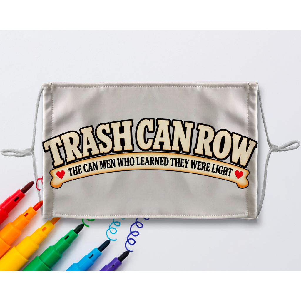 Trash Can Row Sublimation Colouring Face Mask