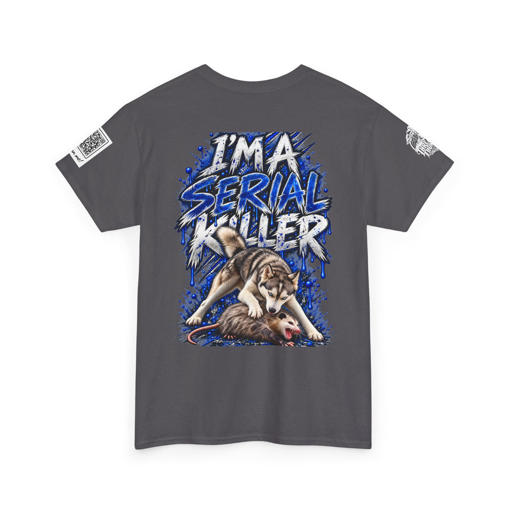 T-Shirt — "I'm A Serial Killer" Wolf Graphic Tee