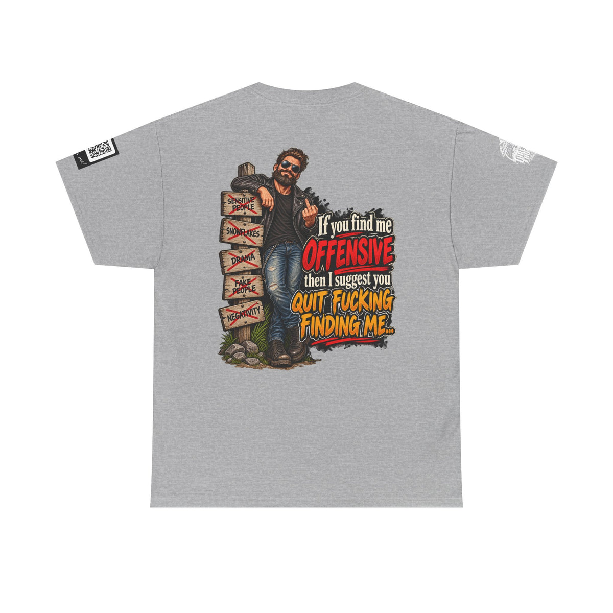 If You Find Me Offensive, Quit Fucking Finding Me Back Graphic Tee