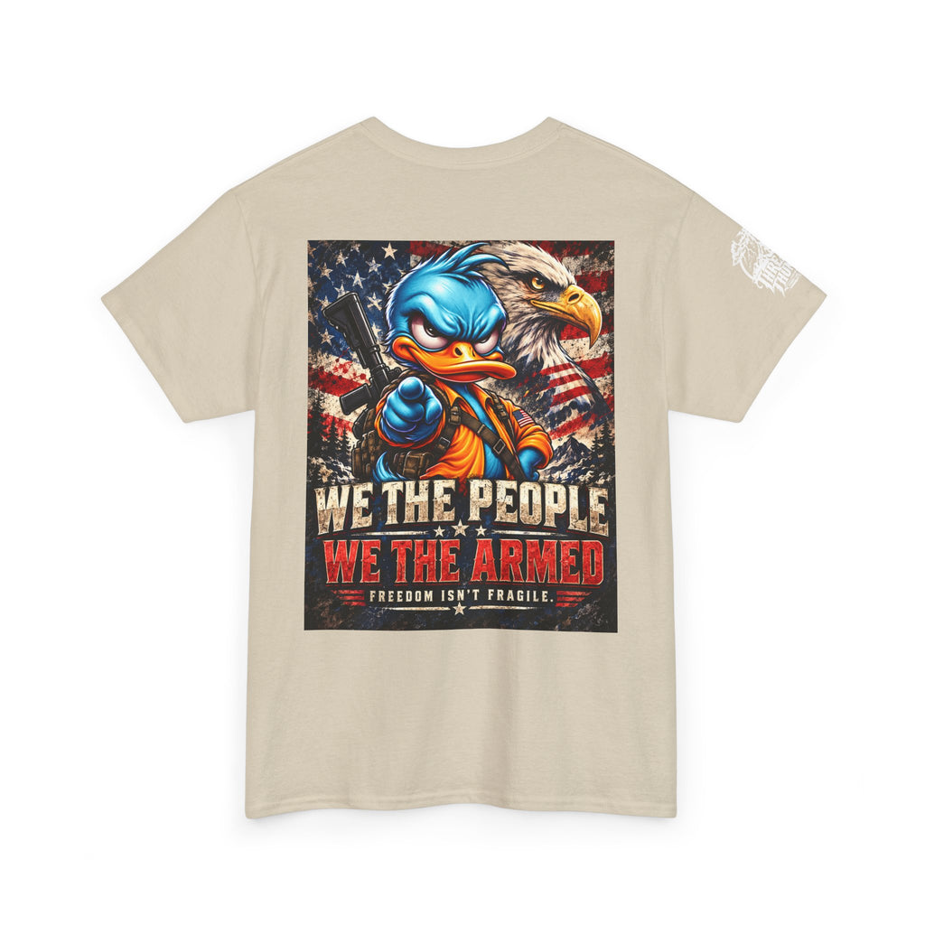 We the People, We the Armed — Freedom Isn’t Fragile Back Graphic Tee