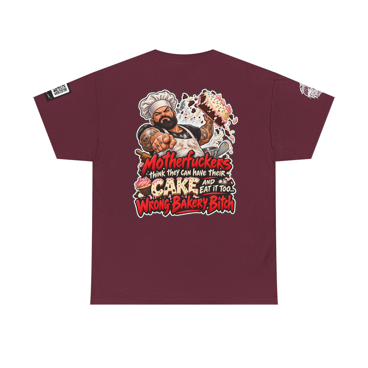 Wrong Bakery, Bitch — Have Your Cake and Eat It Too Back Graphic Tee