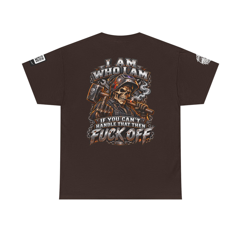 I Am Who I Am — If You Can’t Handle It, Fuck Off Back Graphic Tee
