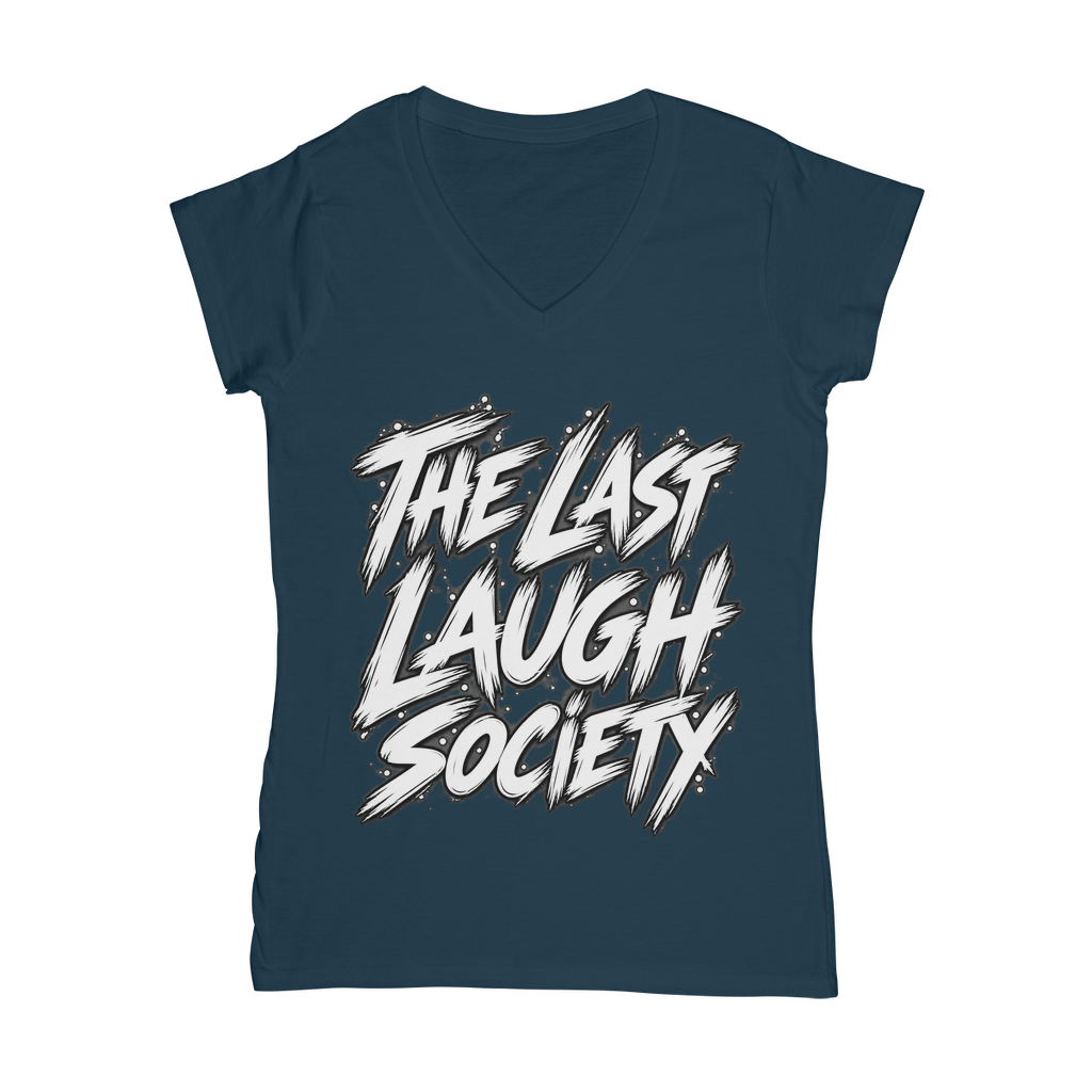 The Last Laugh Society Classic Women's V-Neck T-Shirt