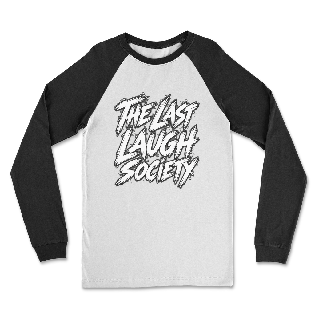 The Last Laugh Society Classic Raglan Long Sleeve Shirt