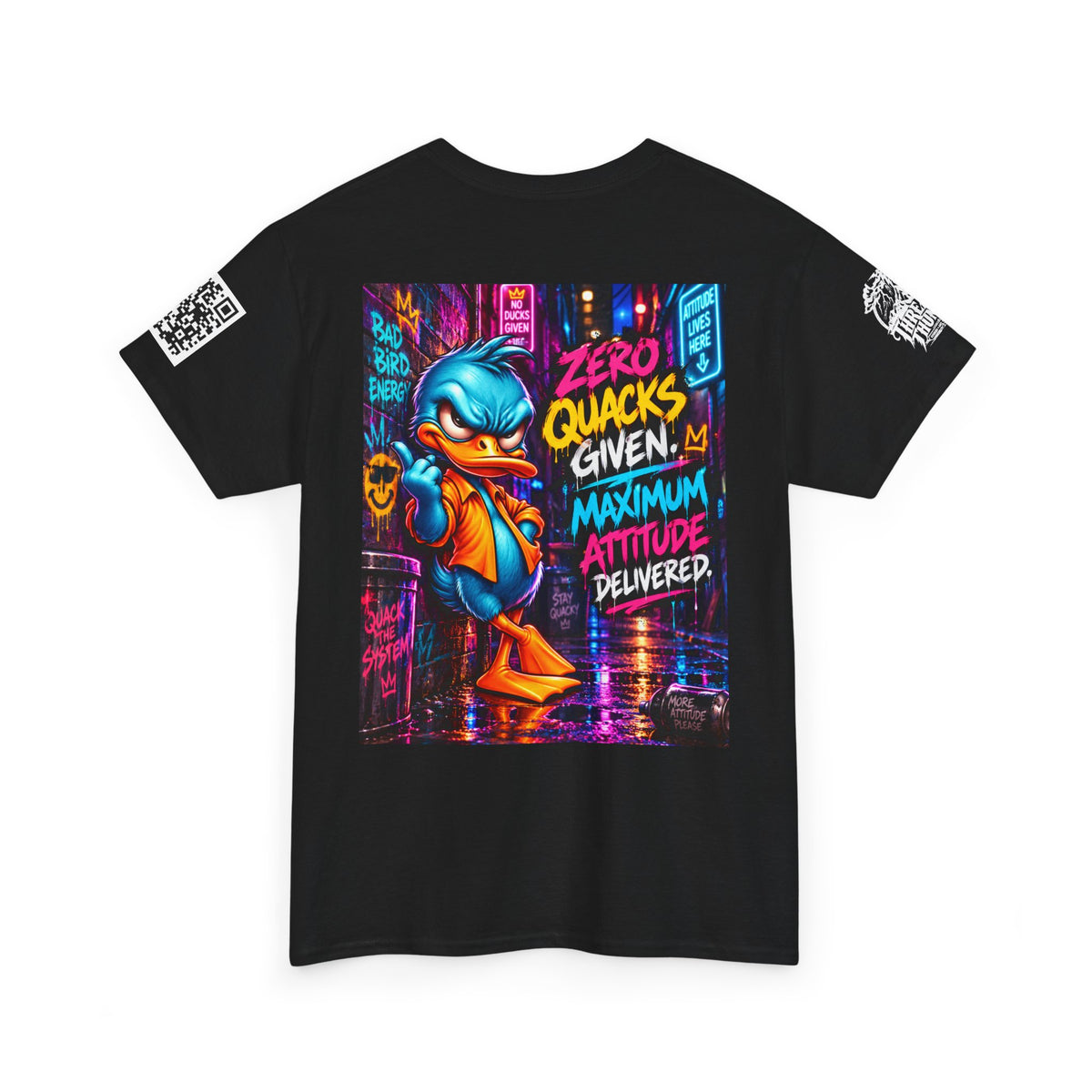 Zero Quacks Given — Maximum Attitude Back Graphic Tee