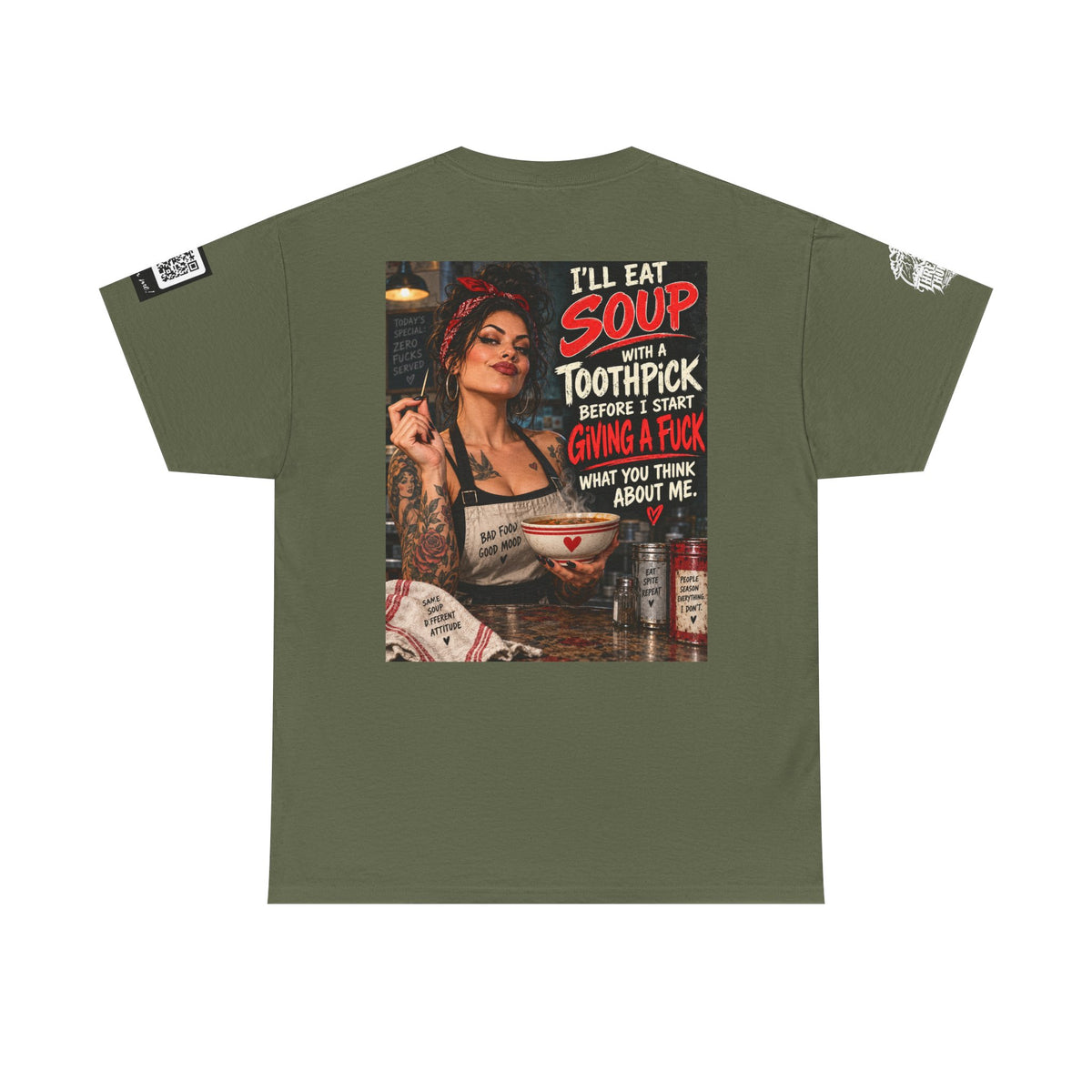 I’ll Eat Soup With a Toothpick Before I Give a Fuck Back Graphic Tee