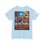 We the People, We the Armed — Freedom Isn’t Fragile Back Graphic Tee