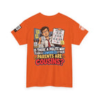 Are Your Coworker’s Parents Cousins? Office Humor Back Graphic Tee