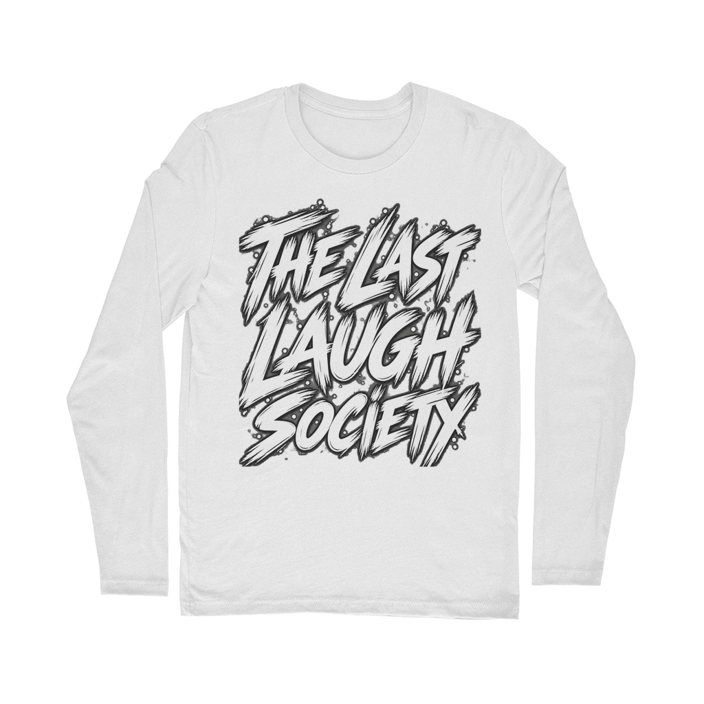 The Last Laugh Society Classic Long Sleeve T-Shirt
