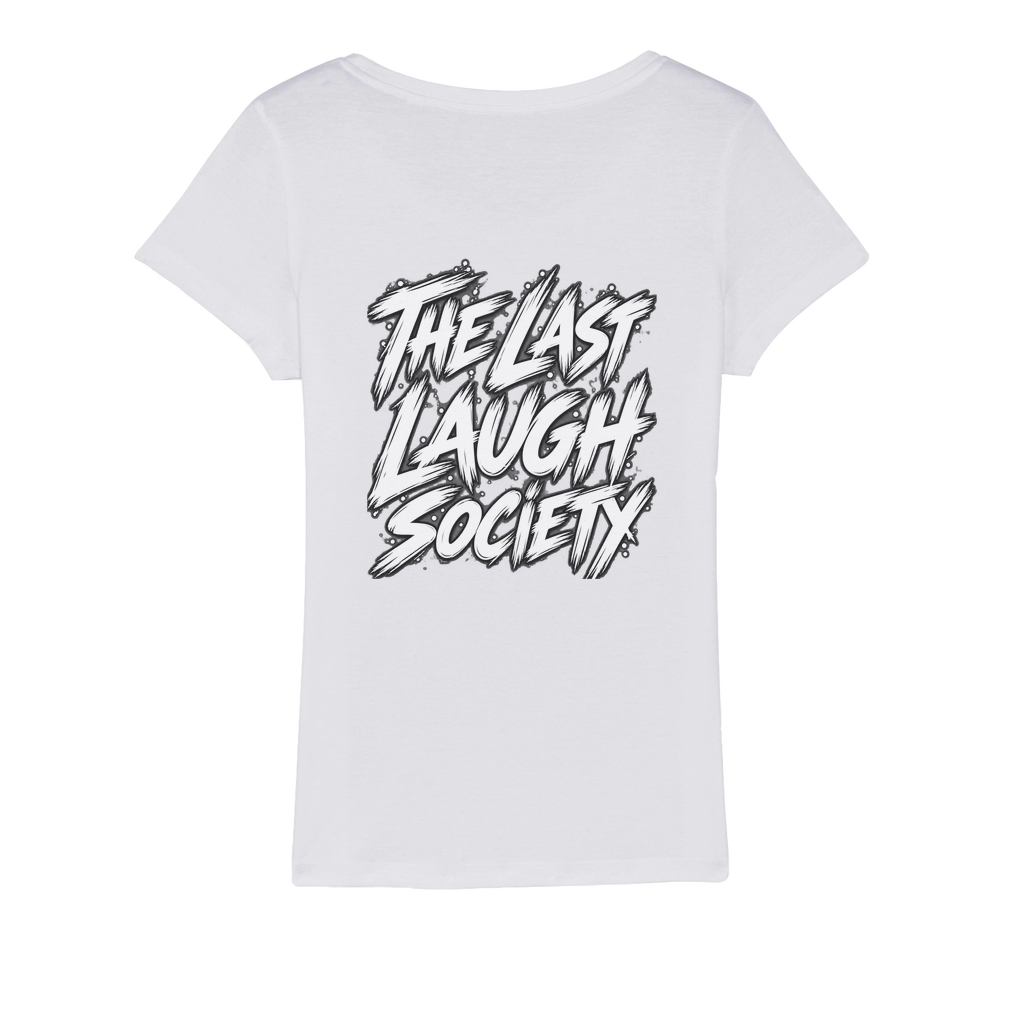 The Last Laugh Society Organic Jersey Women's T-Shirt