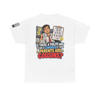 Are Your Coworker’s Parents Cousins? Office Humor Back Graphic Tee