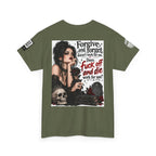Forgive and Forget Doesn’t Work for Me Back Graphic Tee