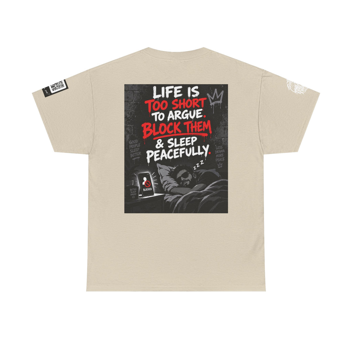 Life Is Too Short to Argue — Block Them & Sleep Back Graphic Tee