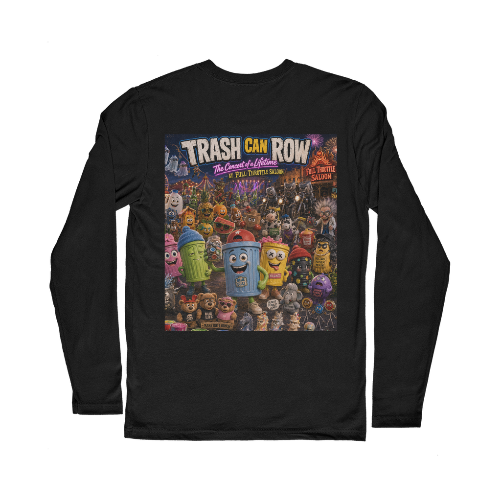 Trash Can Row: Concert for a Lifetime – Classic Long Sleeve T-Shirt