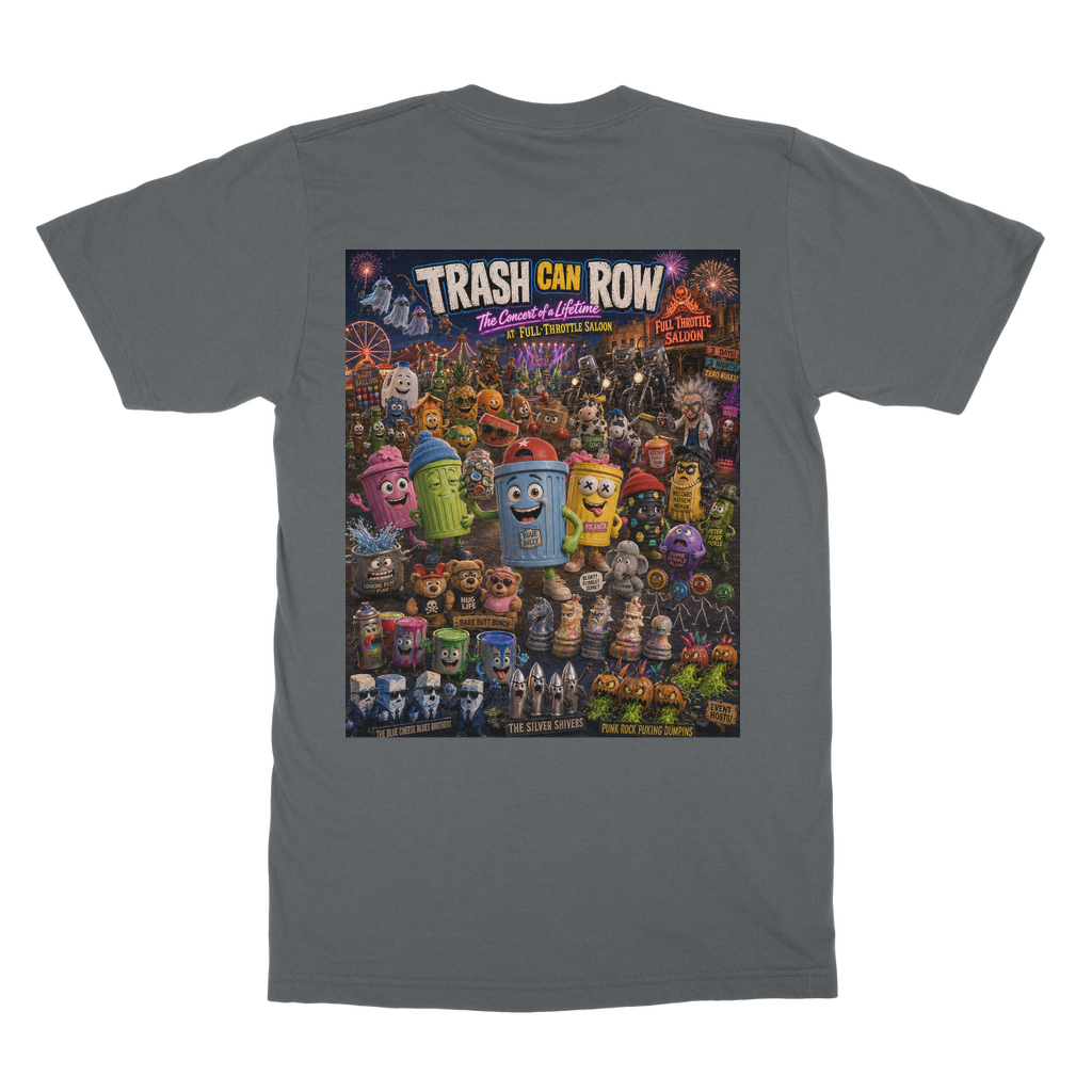 Trash Can Row: Concert for a Lifetime – Classic Adult T-Shirt