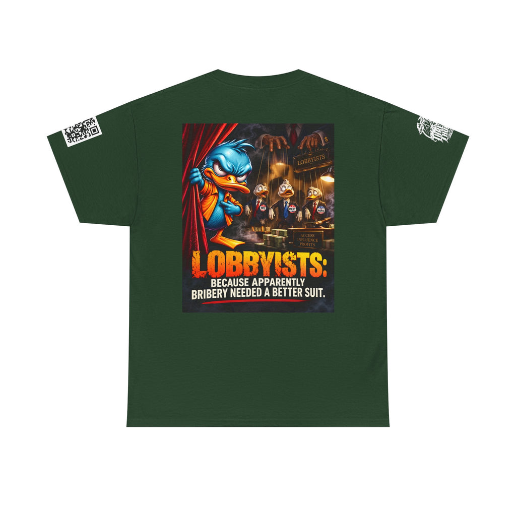 Lobbyists — Bribery Needed a Better Suit Back Graphic Tee