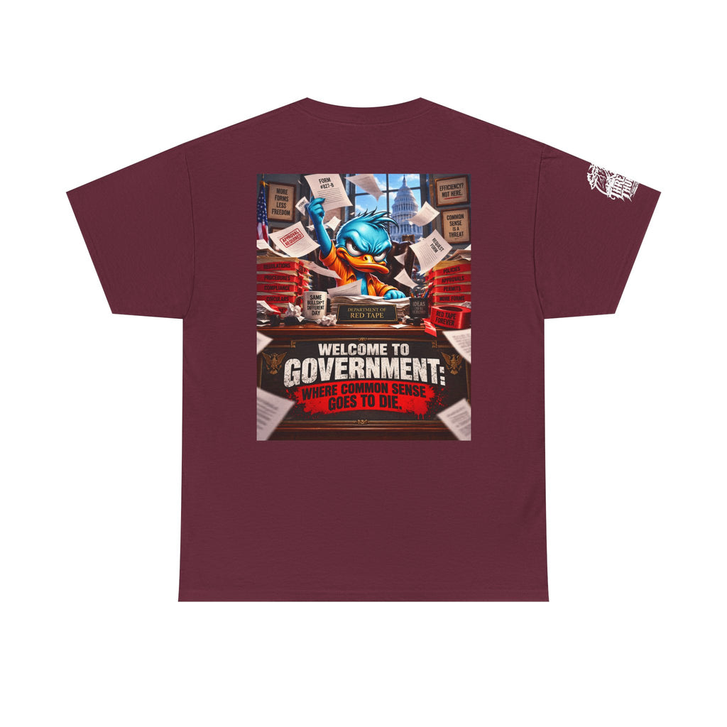 Welcome to Government — Where Common Sense Goes to Die Back Graphic Tee