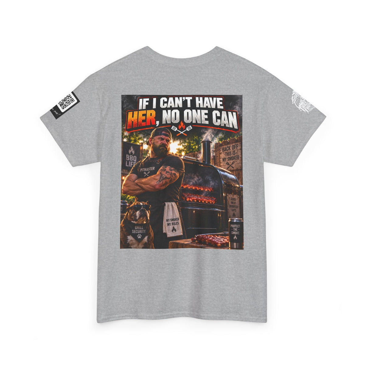 If I Can't Have Her, No One Can — Dark Garage Humor Back Graphic Tee