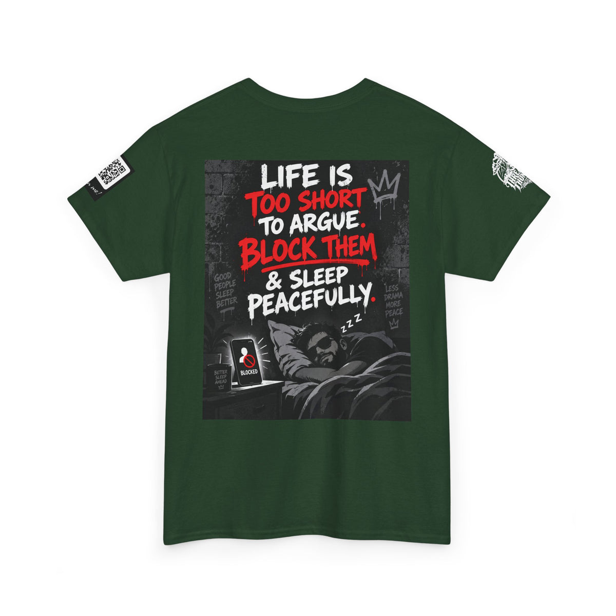 Life Is Too Short to Argue — Block Them & Sleep Back Graphic Tee