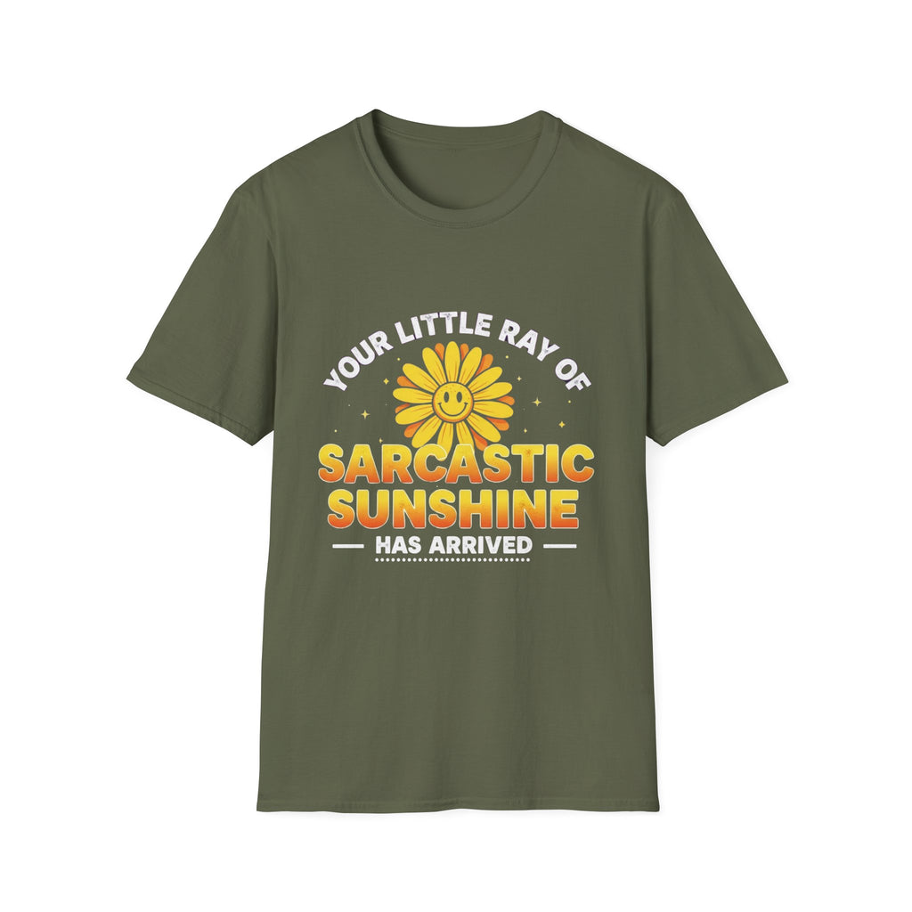 Sarcastic Sunshine T-Shirt — "Your Little Ray of Sarcastic Sunshine Has Arrived"