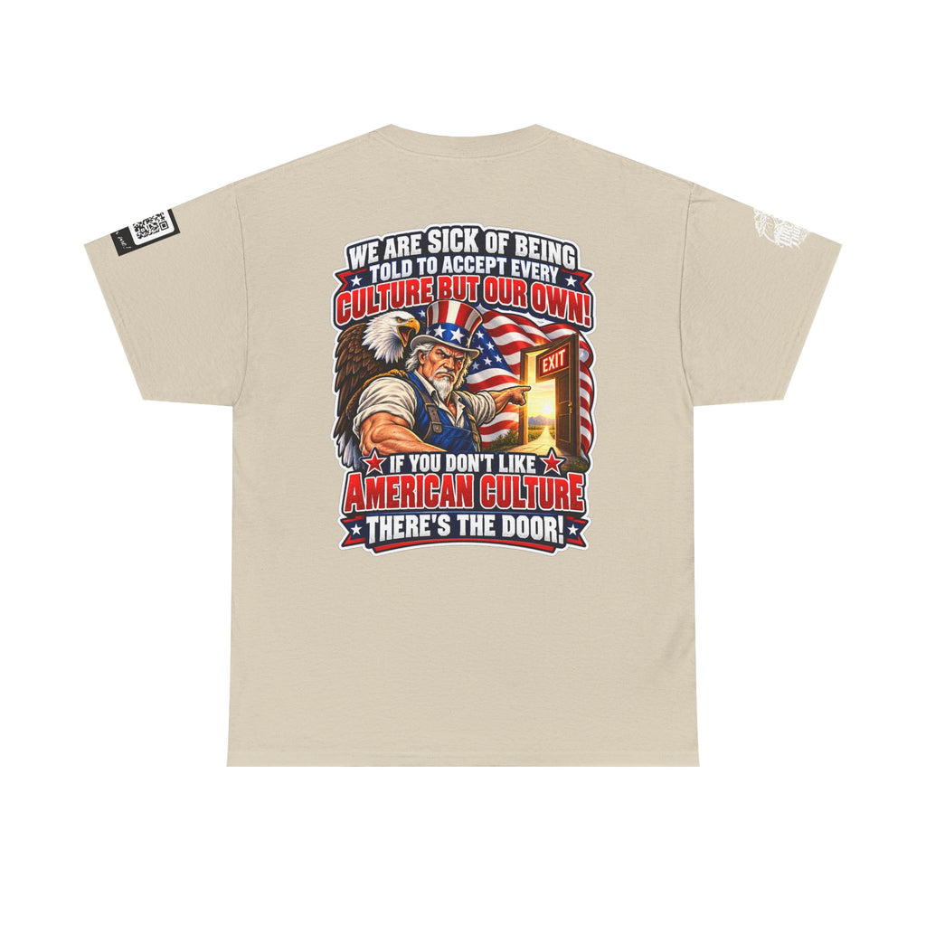 If You Don’t Like American Culture, There’s the Door Back Graphic Tee
