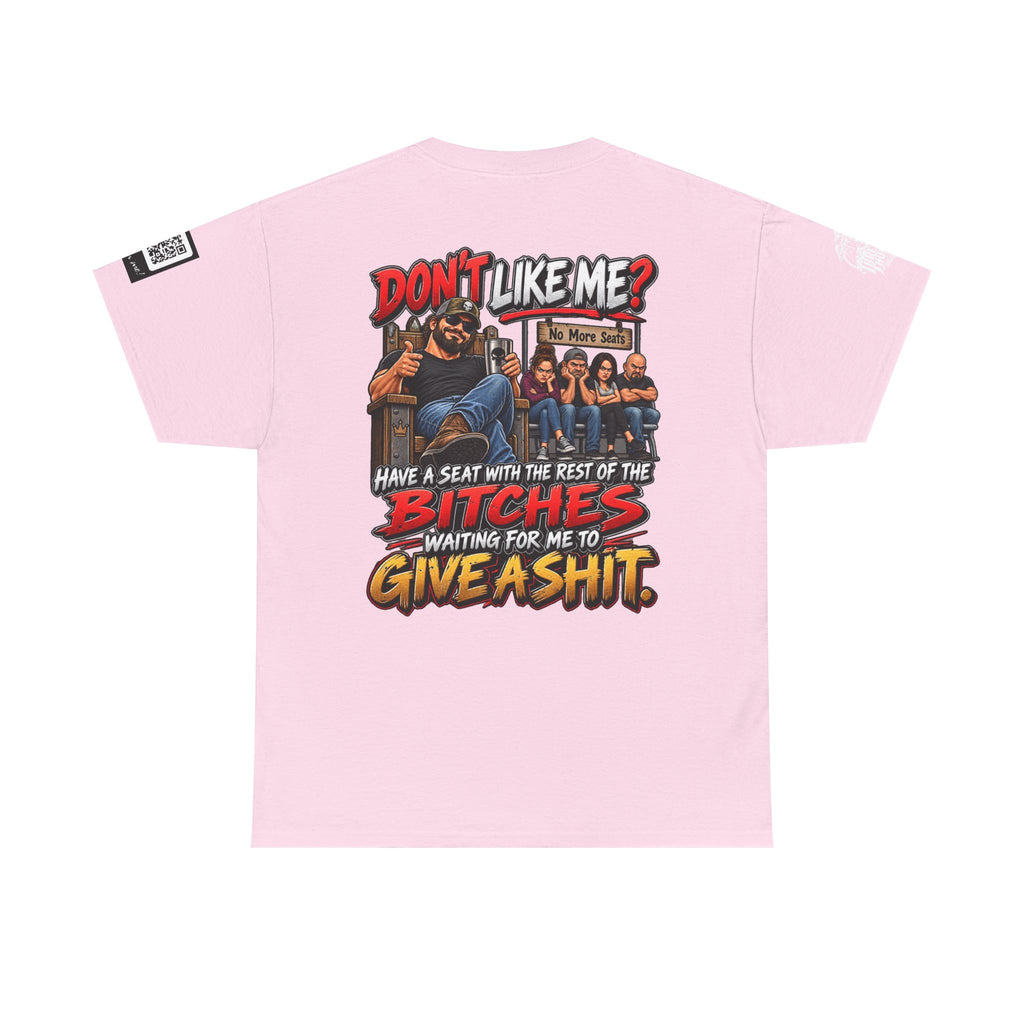 Don’t Like Me? Sit With the Bitches Waiting for Me to Care Back Graphic Tee