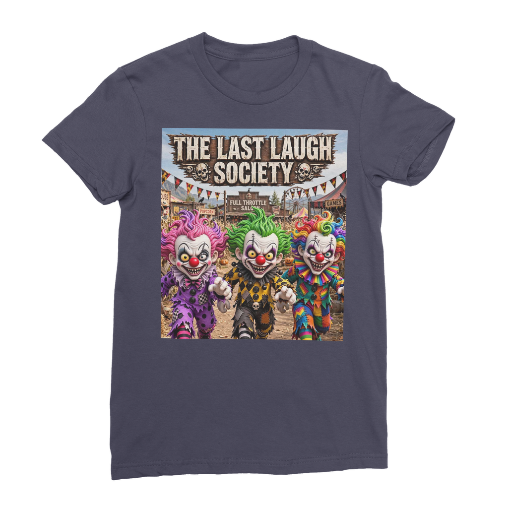 The Last Laugh Society Premium Jersey Women's T-Shirt