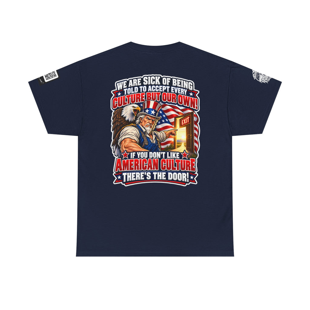If You Don’t Like American Culture, There’s the Door Back Graphic Tee