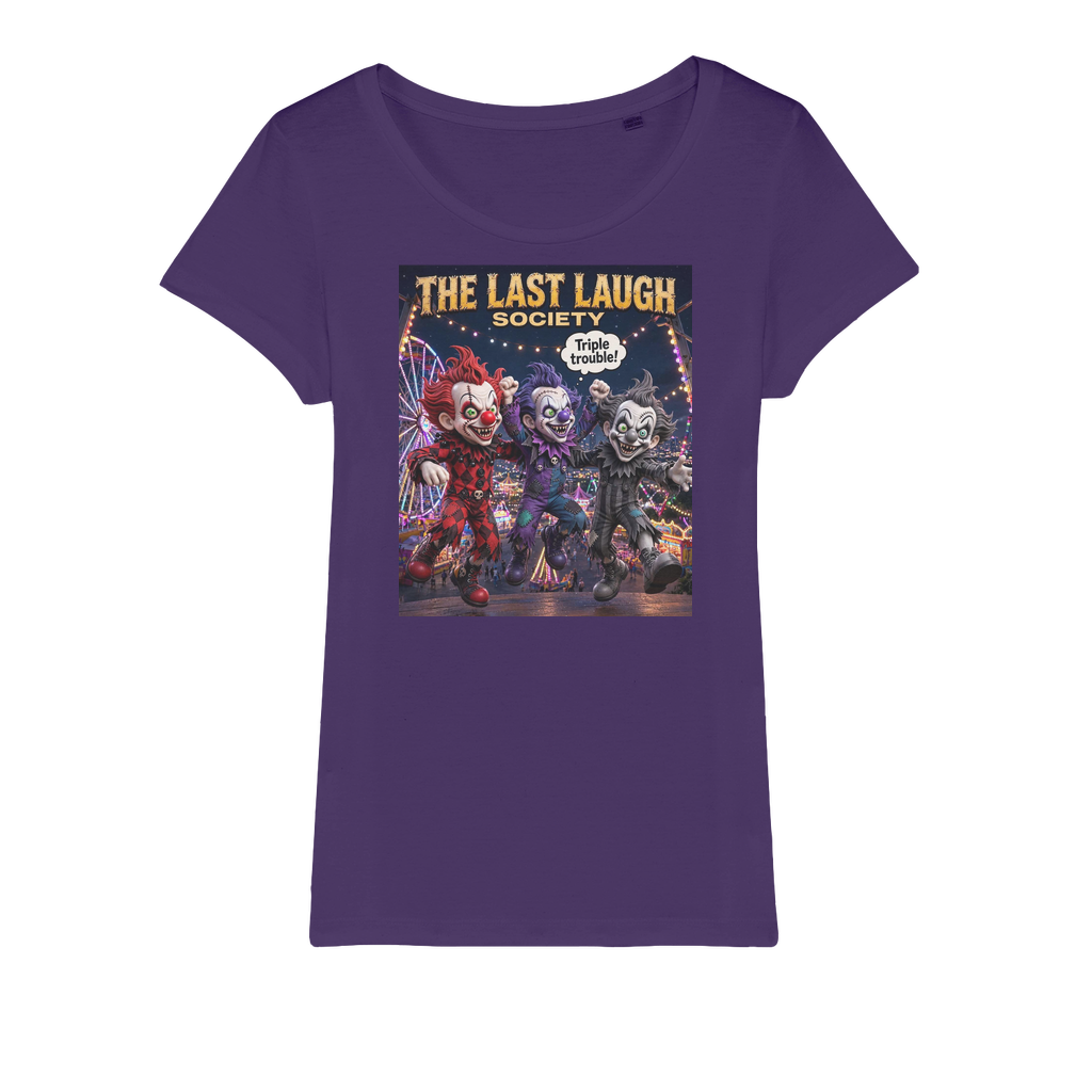 The Last Laugh Society Organic Jersey Women's T-Shirt