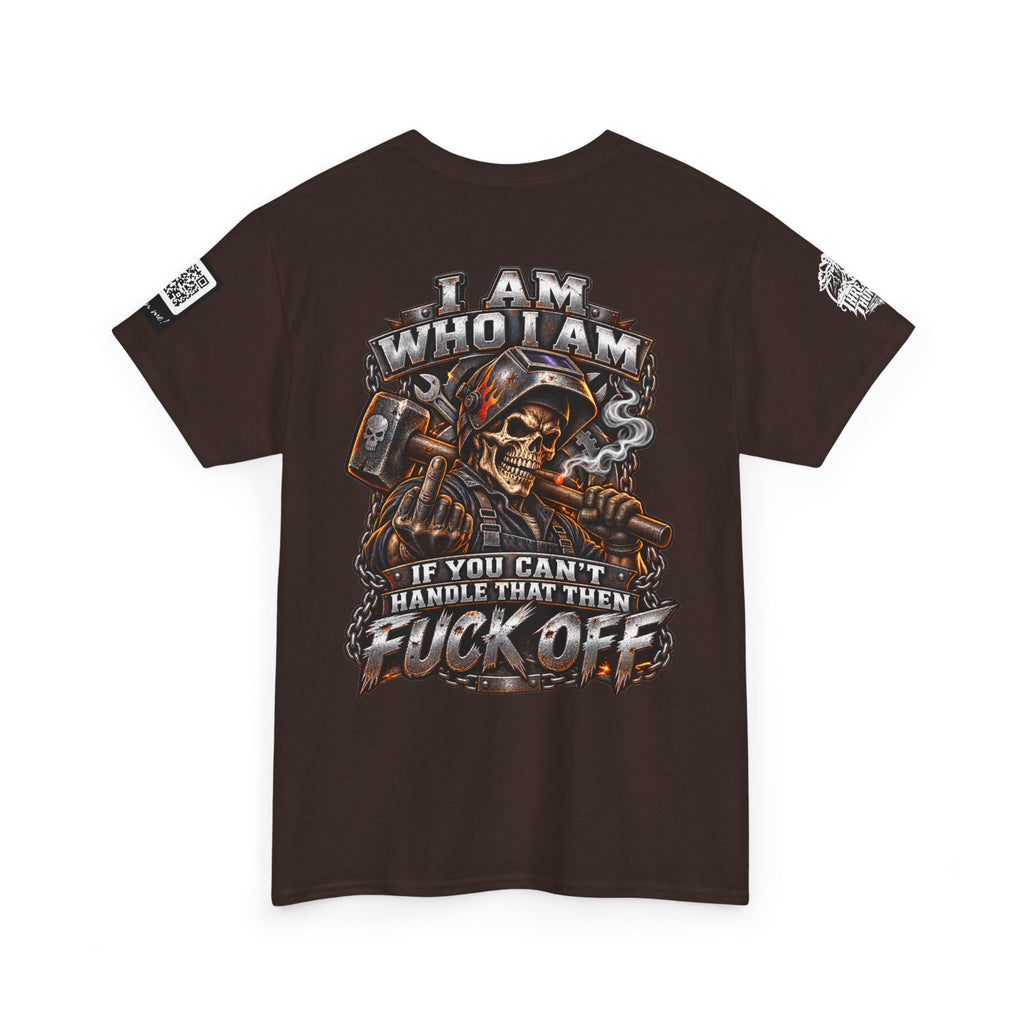 I Am Who I Am — If You Can’t Handle It, Fuck Off Back Graphic Tee