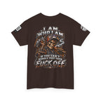 I Am Who I Am — If You Can’t Handle It, Fuck Off Back Graphic Tee